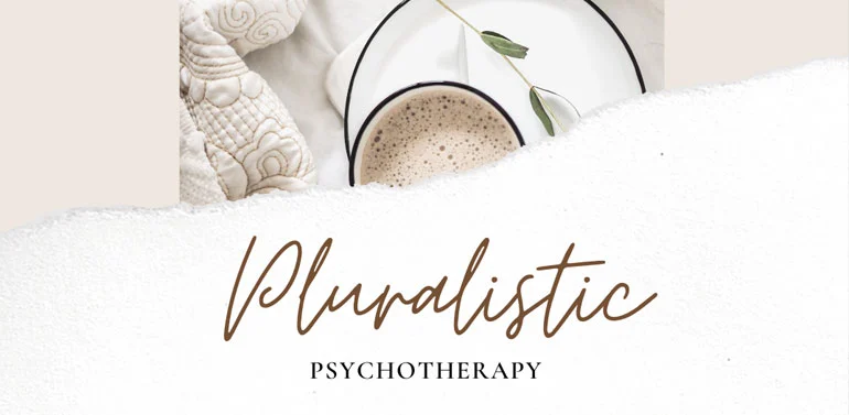 Pluralistic Psychotherapy